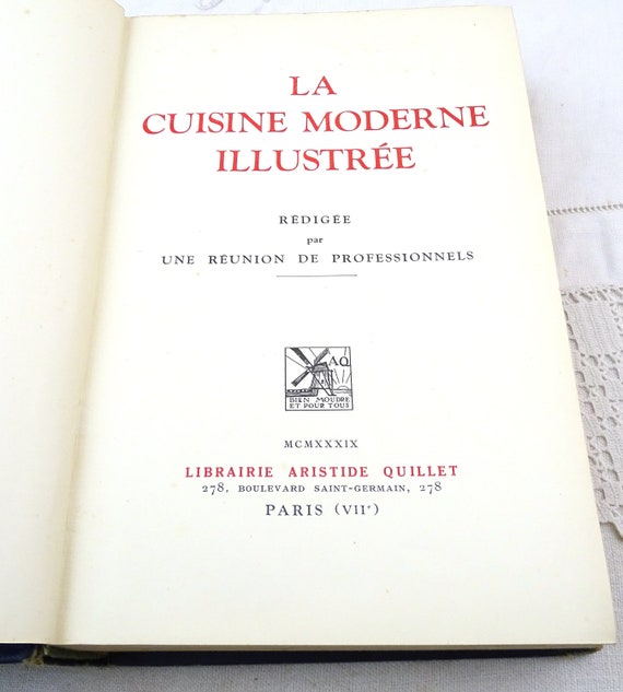 Vintage French 1948 Edition of Traditional Cookbook La Cuisine Moderne by Librairie Aeistide Quillet, Authentic Recipes Book from France