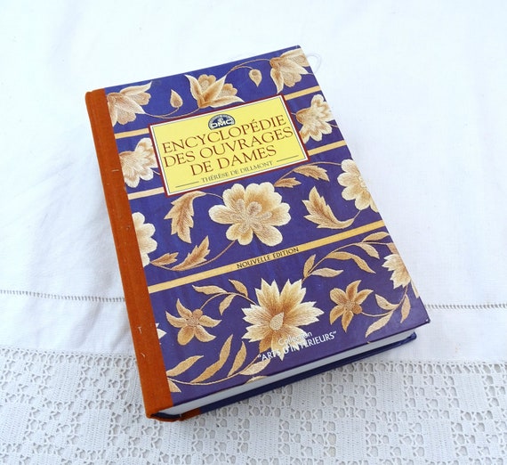 Reprint of French Hard Back Encyclopedie des Ouvrages de Dames Sewing / Embroidery / Crochet Needle Work Book by DMC 750 pages from France