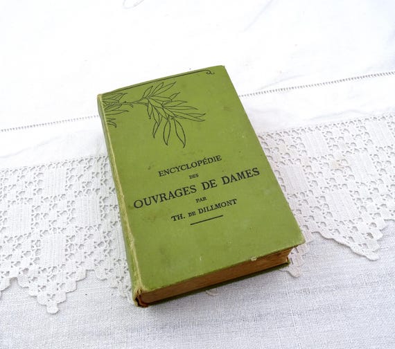 Antique French Hard Back Encyclopedie des Ouvrages de Dames Sewing / Embroidery / Crochet Needle Work Book by DMC 610 pages from France