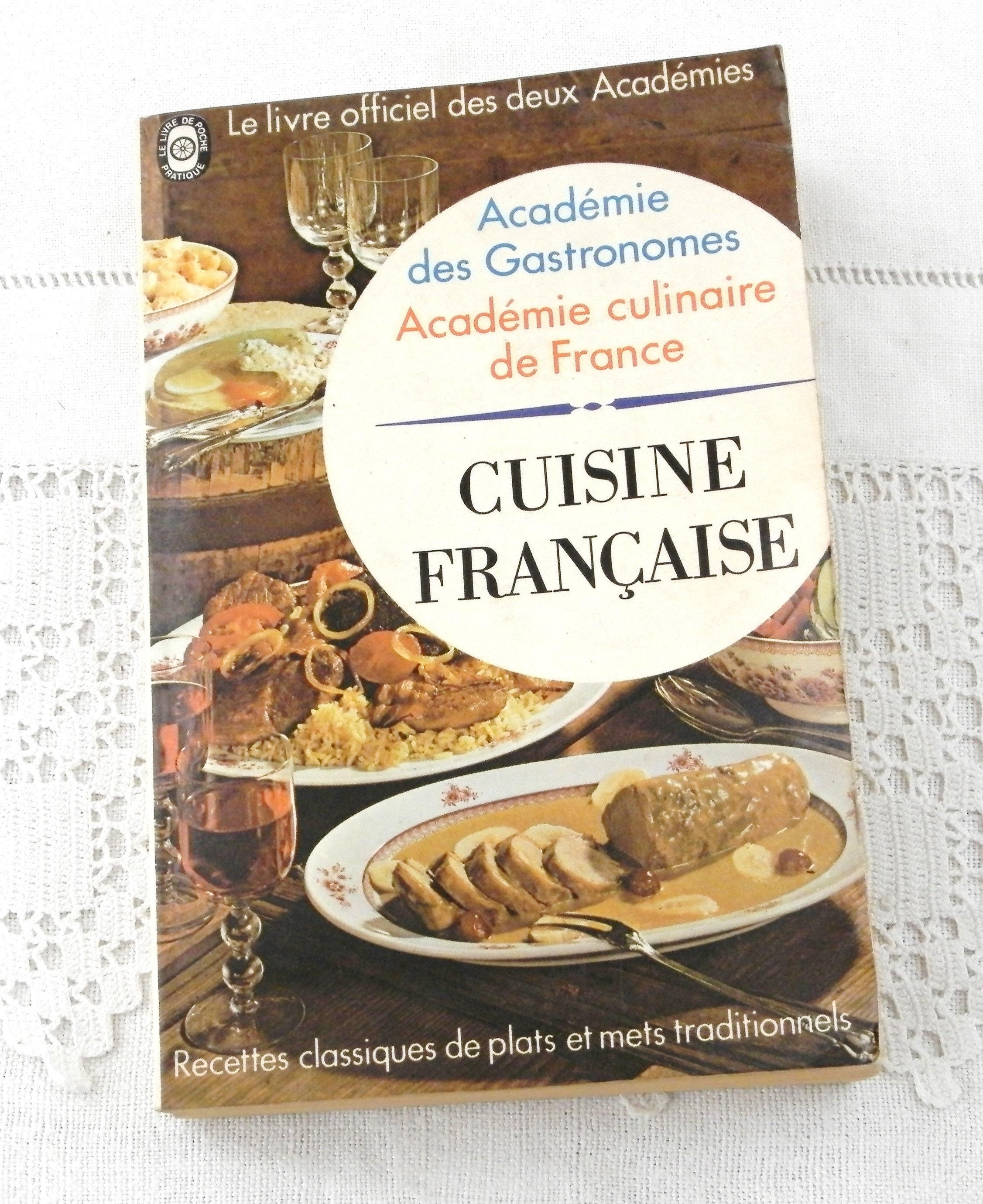 Vintage French 1970s Cookbook by The Academie des Gastronomes Academie  Culinaire de France Cuisine Francaise, Cook Book from France