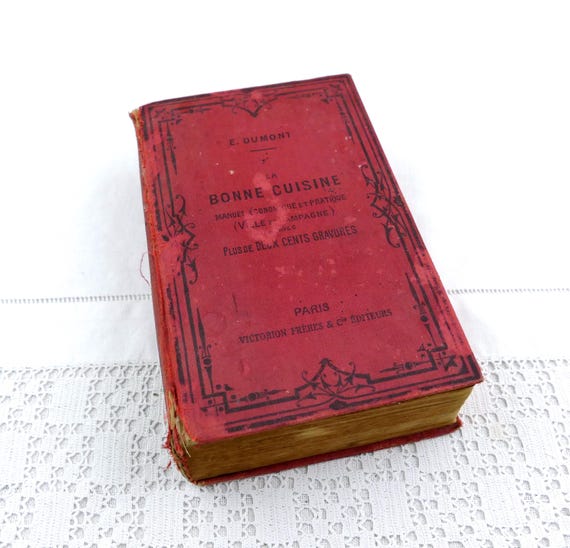 Large Antique Well Used Cookbook La Bonne Cuisine by E Dumont with 200 Engravings, Written in French, Vintage Country Cooking from France