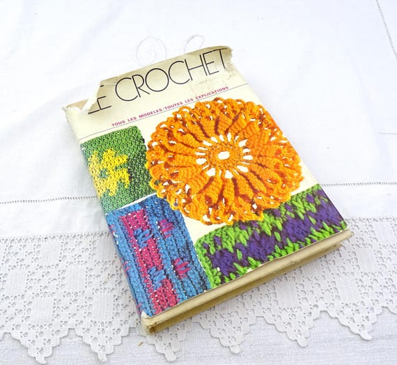 Vintage French 1970s Crochet How To Hardback Book by Agnes Wetche Written in French, Retro 70s Wool Crafting Manuel from France,