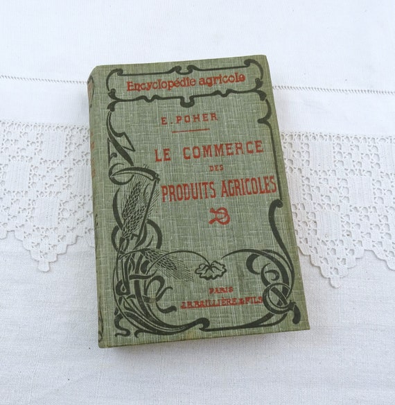 Antique French Agricultural Encyclopedia about Commercializing the Crop by E Poher Printed in 1914, Retro Farming Manuel Written in French
