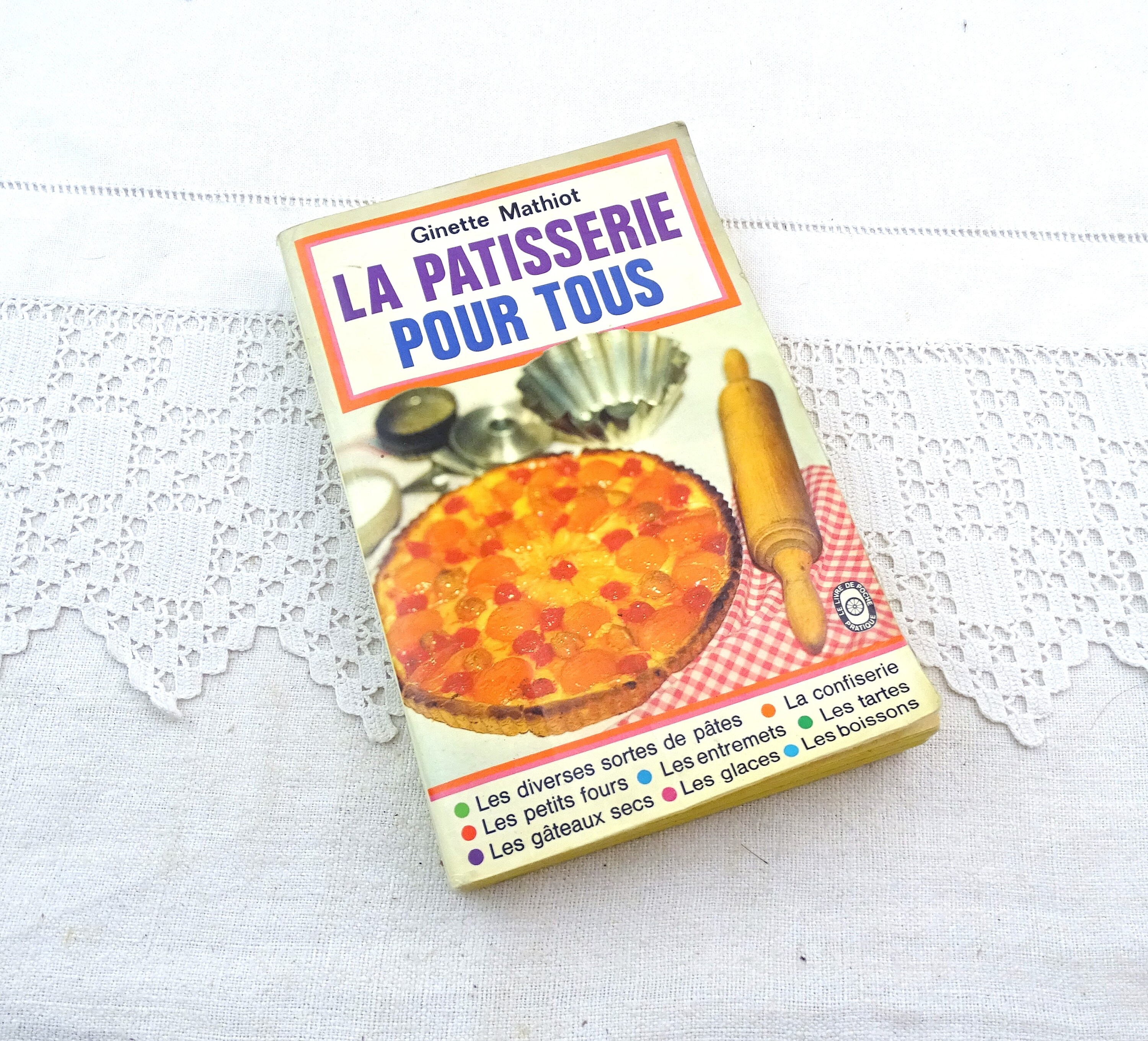 Vintage French Pastry Cookbook La Patisserie Pour Tous By Ginette vintage-french-pastry-cookbook-la-patisserie-pour-tous-by-ginette