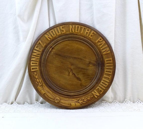 Large Round Vintage French Carved Wooden Bread Dish with Give Us Our Daily Bread on the Rim, Retro Christian Food Platter of Wood Home Decor