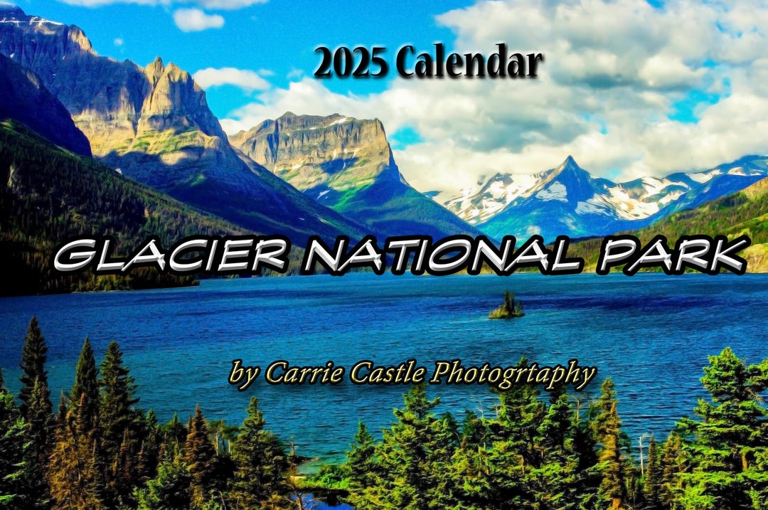 2025 Glacier National Park Calendar Mountain Landscape Photography