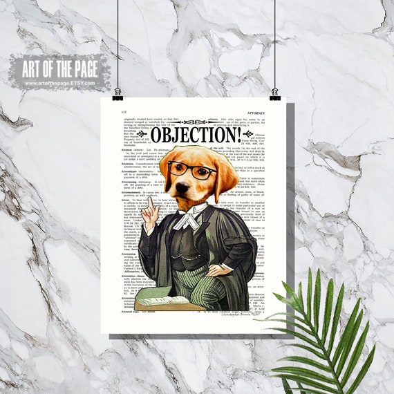 Lawyer Print objection 11 X 14 Dog Etsy