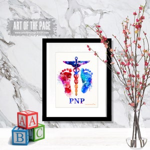 Nurse Practitioner Gift, &quot;Pediatric Nurse Practitioner PNP- Watercolor&quot;, baby feet print,8.5&quot;x11&quot; print,Neonatology,Pediatric print,PNP gift