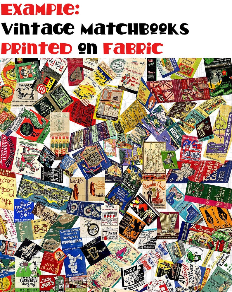 May include: A collage of vintage matchbook covers printed on fabric. The matchbooks feature a variety of designs, including images of tropical destinations, restaurants, and businesses. The fabric is white with a subtle texture.