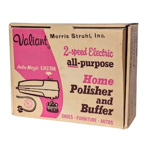 May include: A vintage box for a Valiant 2-speed electric all-purpose home polisher and buffer. The box is tan with pink and brown text and graphics. The text includes "Auto-Magic Ejector" and "Shoes - Furniture - Autos".