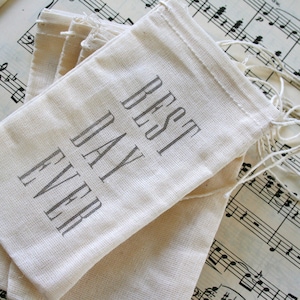 Best Day Ever Wedding Muslin Favor Bags