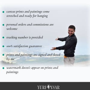 May include: Image featuring a man gesturing towards text about canvas prints and paintings. The text highlights that prints are ready to hang, personal orders are welcome, tracking is provided, and a satisfaction guarantee is offered. The artist's name, Yuri Pysar, is at the bottom.