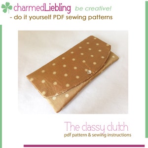 The classy clutch - PDF sewing pattern