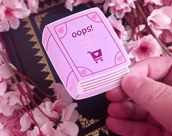 Oops! I Bought Another Book Sticker: Funny Reader Sticker - Choose Your Material Type
