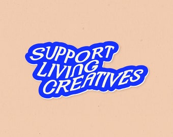 Support Living Creatives Blue Waterproof Vinyl Sticker