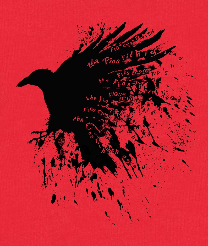 May include: Black silhouette of a crow with splatter paint and the text "tha Fios Fithich" repeated in various sizes and orientations.