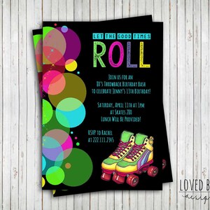 Skate Party Invitation, 80's Party Invitation, Let the Good Times Roll - DIY, Printable, 1980's, Roller Skates