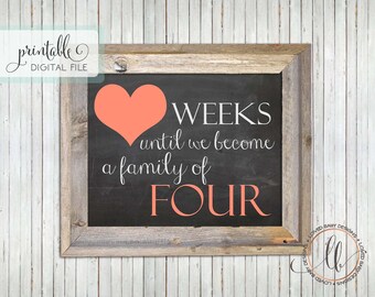 Fill-in-the-Blank Baby Countdown, New Baby Countdown, Weeks until we become a family of Four, Pregnancy Countdown - INSTANT DOWNLOAD