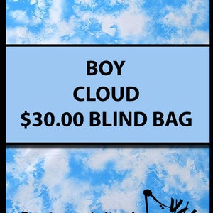 May include: A blue and white tie-dye fabric background with the text "BOY CLOUD $30.00 BLIND BAG" in black text. The text is on a light blue background. The bottom of the image has the text "Curious Minds Busy Bags" in black text.