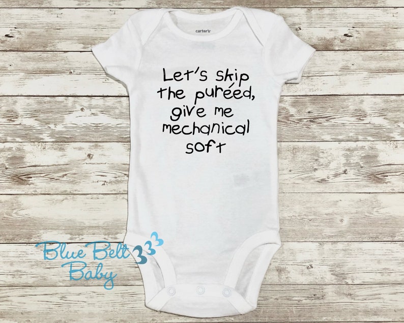 Speech therapy texture baby bodysuit Let's skip the pureed, give me mechanical soft ® image 1