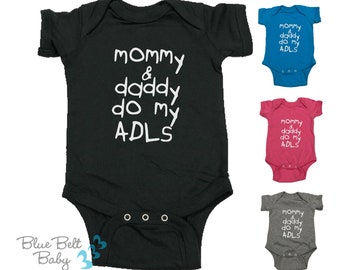 mommy & daddy do my adls ™  colored bodysuit