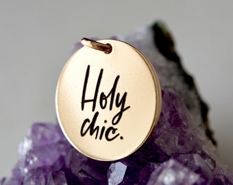 Holy Chic Charm or Pendant | 16MM Personalized 14K GF or Sterling Silver Charm or Pendant for Him or Her | Customize the Back