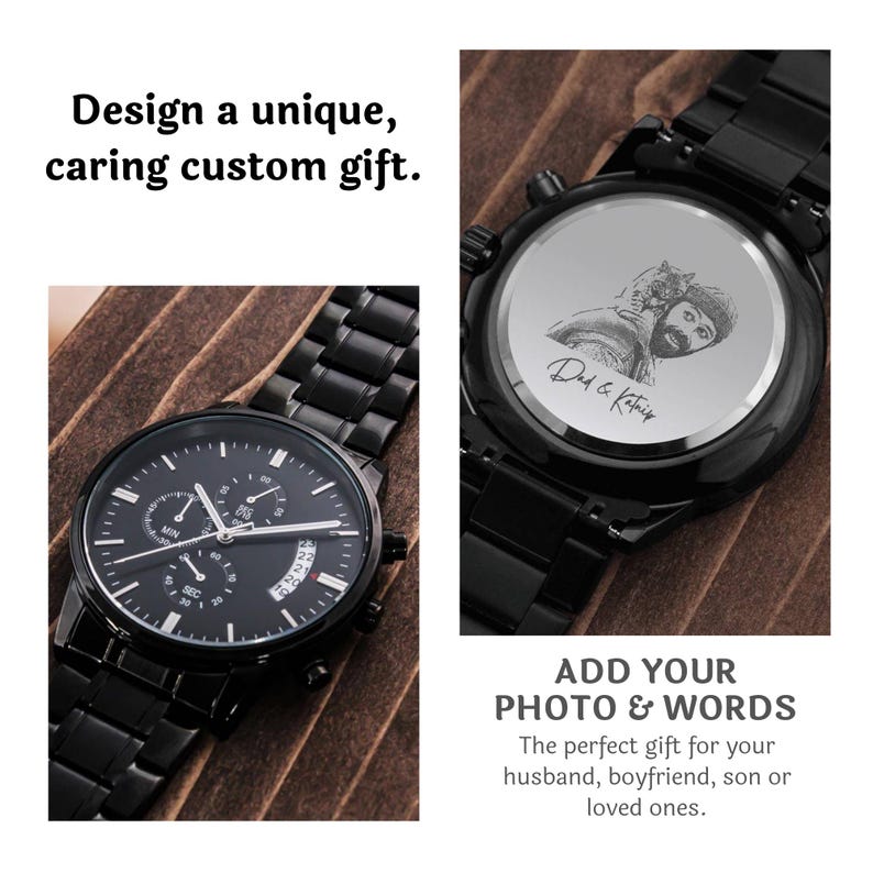 family photo gift, birthday gift husband, anniversary gift, Father's Day gift, gift for dad, black chronograph wristwatch, personalized wristwatch for men, photo engraved jewelry, free engraving gift, custom name gift, jewelry for men, keepsake gift men, one of a kind gift, unique gift, cat owner gift, turn photo to gift, premium gift men, premium wristwatch men, picture wristwatch dad, family portrait gift, black classic wristwatch, engraved watch for husband, gifts for cat dad, dad & pet photo