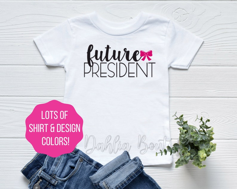 Future President Bodysuit Girl Onesie\u00ae Boy Onesie\u00ae Toddler Shirt Girl President Future President Shirt Girl President Onesie\u00ae
