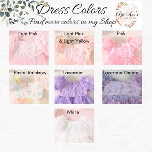 May include: A color chart displaying seven tulle dresses with butterfly appliqu&eacute;s in light pink, light pink and light yellow, pink, pastel rainbow, lavender, lavender ombre, and white. Text includes Dress Colors and Lisa Ann's Creations.