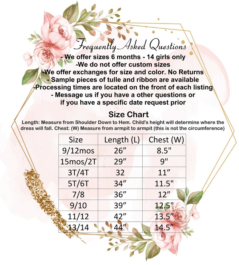 May include: A size chart for girls' dresses, featuring measurements in inches. The chart includes sizes from 9/12 months to 13/14, with corresponding lengths and chest measurements. The image is decorated with floral accents and text.