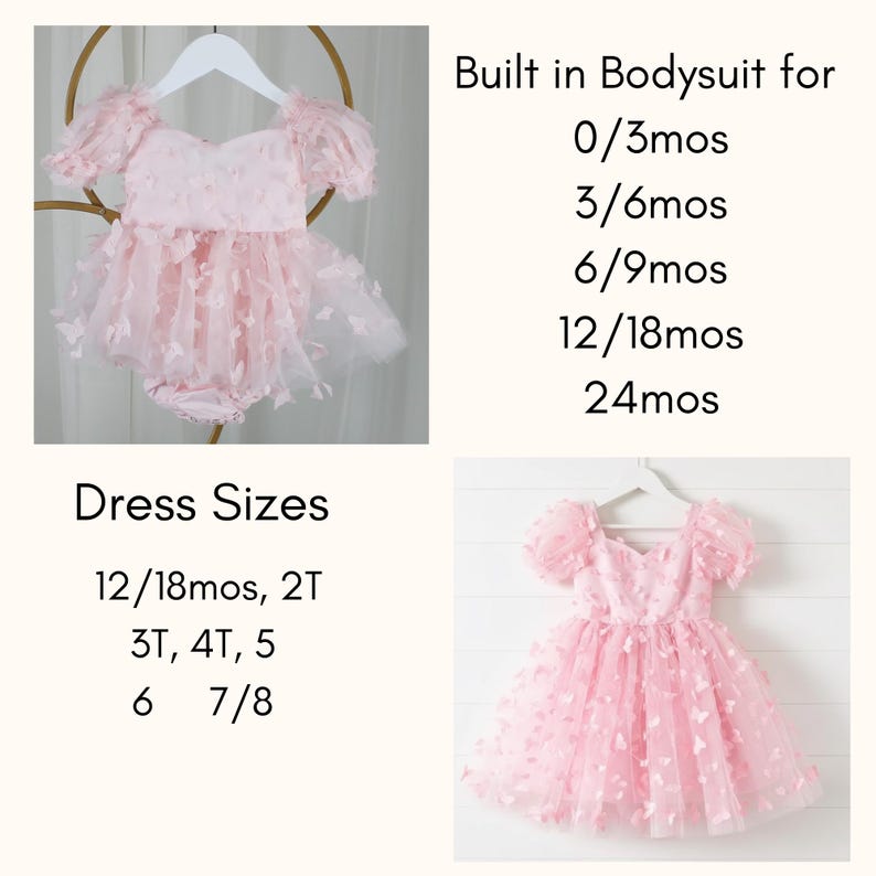 May include: A light pink dress with puff sleeves and butterfly appliques. The text reads: Built in Bodysuit for 0/3mos, 3/6mos, 6/9mos, 12/18mos, 24mos. Dress Sizes 12/18mos, 2T, 3T, 4T, 5, 6, 7/8. The garment features a full, layered tulle skirt.