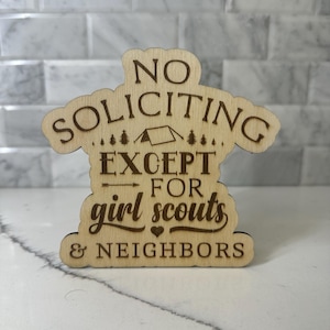No Soliciting Sign - Except GirlScouts and Neighbors /  Funny / Humor