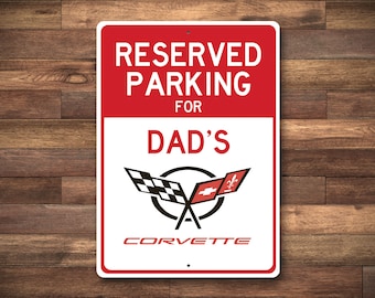 Corvette Parking Sign, Reserved Parking for Corvette Sign, Corvette Sign, Corvette Lover Decor, Custom Corvette Gift - Quality Aluminum Sign