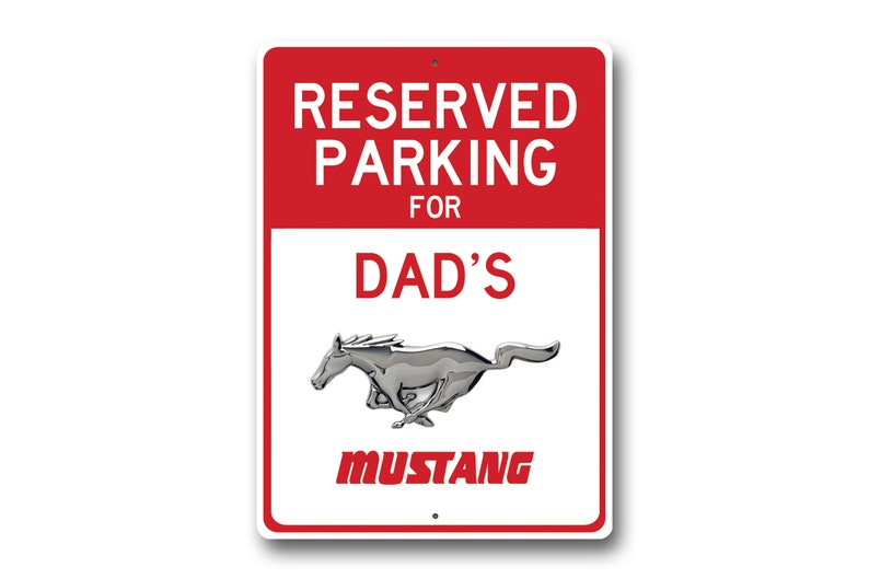 Mustang Parking Sign, Reserved Parking for Mustang Sign, Mustang Sign, Mustang Lover Decor, Custom Mustang Gift Quality Aluminum Sign image 2