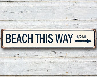 Beach This Way Sign, Custom Mileage & Ocean Direction, Rustic Metal Gift for Your Beach House Decor - Personalized Quality Aluminum Wall Art