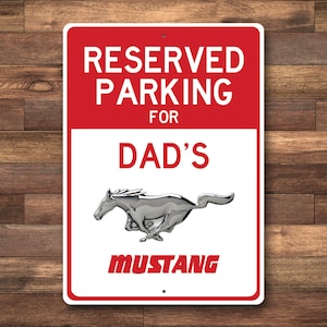 Mustang Parking Sign, Reserved Parking for Mustang Sign, Mustang Sign, Mustang Lover Decor, Custom Mustang Gift Quality Aluminum Sign image 1