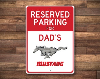 Mustang Parking Sign, Reserved Parking for Mustang Sign, Mustang Sign, Mustang Lover Decor, Custom Mustang Gift - Quality Aluminum Sign