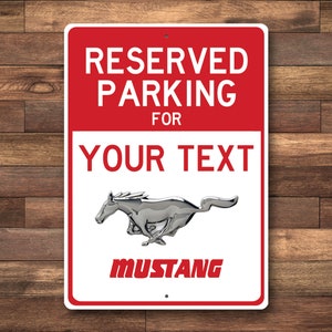 Mustang Parking Sign, Reserved Parking for Mustang Sign, Mustang Sign, Mustang Lover Decor, Custom Mustang Gift Quality Aluminum Sign image 3