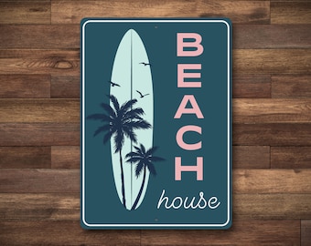 Beach House Sign, Custom Beach House Decor, Surf Sign, Tropical Theme Sign, Ocean Lover Gift, Metal Sign, Quality Aluminum Beach Sign