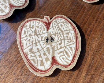 The Day You Plant The Seed | Apple Sticker | Motivational Quote