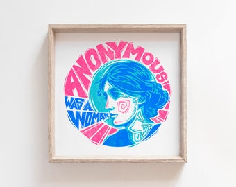 Anonymous Was a Woman | Virginia Woolf | Fine Art Print | 10" x 10" | UNFRAMED