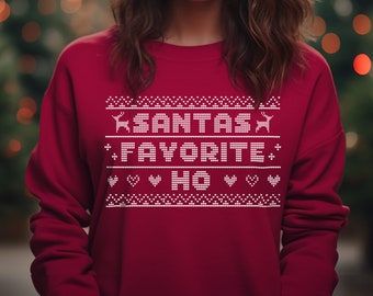Santa's Favorite Ho Sweatshirt | Christmas Sweatshirt | Ugly Christmas Sweater
