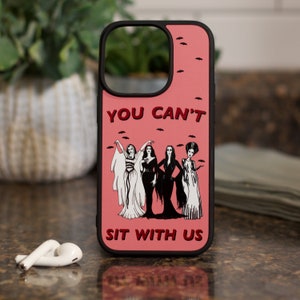 You Can't Sit With Us Phone Case | iPhone Case | Halloween Phone Case | Horror Phone Case