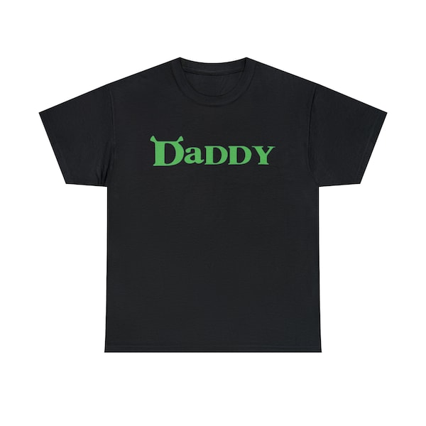 Shrek Daddy T-Shirt, Daddy Shrek Ears Funny Shirt, Joke Tee, Funny Meme Tshirt