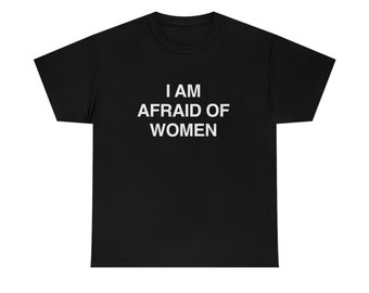 Koszulka „Boję się kobiet”.