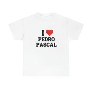 I LOVE PEDRO PASCAL Shirt, Actor Pedro Pascal Shirt Retro 90s, Javier Peña, Narco Pedro Pascal Fans Gift, Pedro Pascal Tribute Shirt