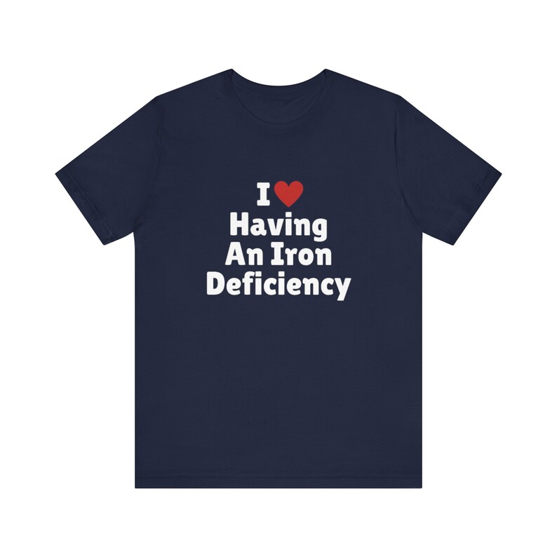 I Love Having An Iron Deficiency T-Shirt, I Heart Tee Shirt, Gift For Her, Trending Shirt, Funny Y2k Meme, 2000s Celebrity image 6