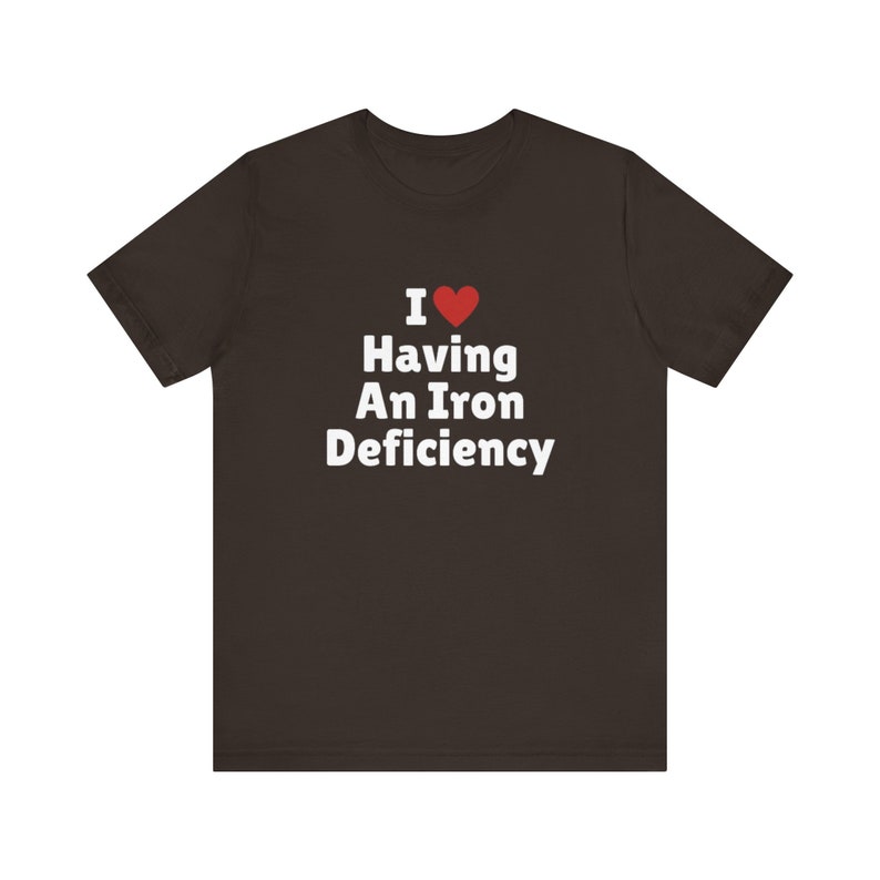 I Love Having An Iron Deficiency T-Shirt, I Heart Tee Shirt, Gift For Her, Trending Shirt, Funny Y2k Meme, 2000s Celebrity image 9