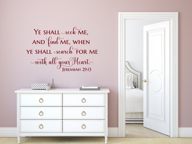 Ye shall seek me, and find me ...search for me with all your heart. Jer 29:13 - Scripture Wall Decal- Christian Wall Art- Vinyl Wall Decor imagen 4