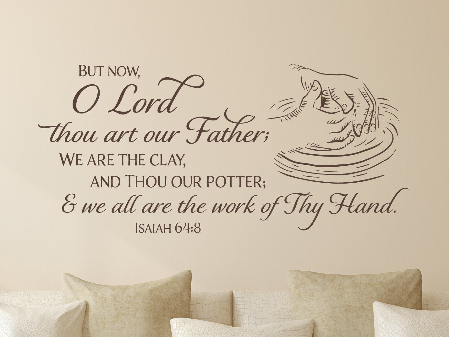 O LORD, We Are the Clay, and Thou Our Potter...isaiah 64:8 Scripture Wall  Decal Christian Wall Art KJV Bible Verse Vinyl Wall Decor - Etsy
